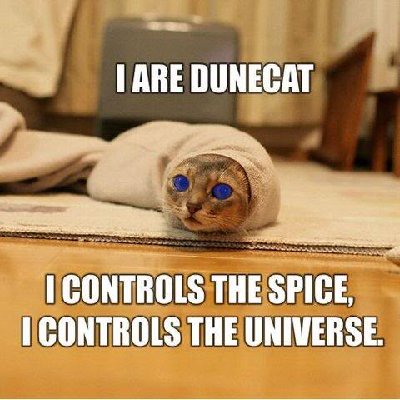 dune-cat.jpg (37.93 KiB) Viewed 7500 times Spice Worm